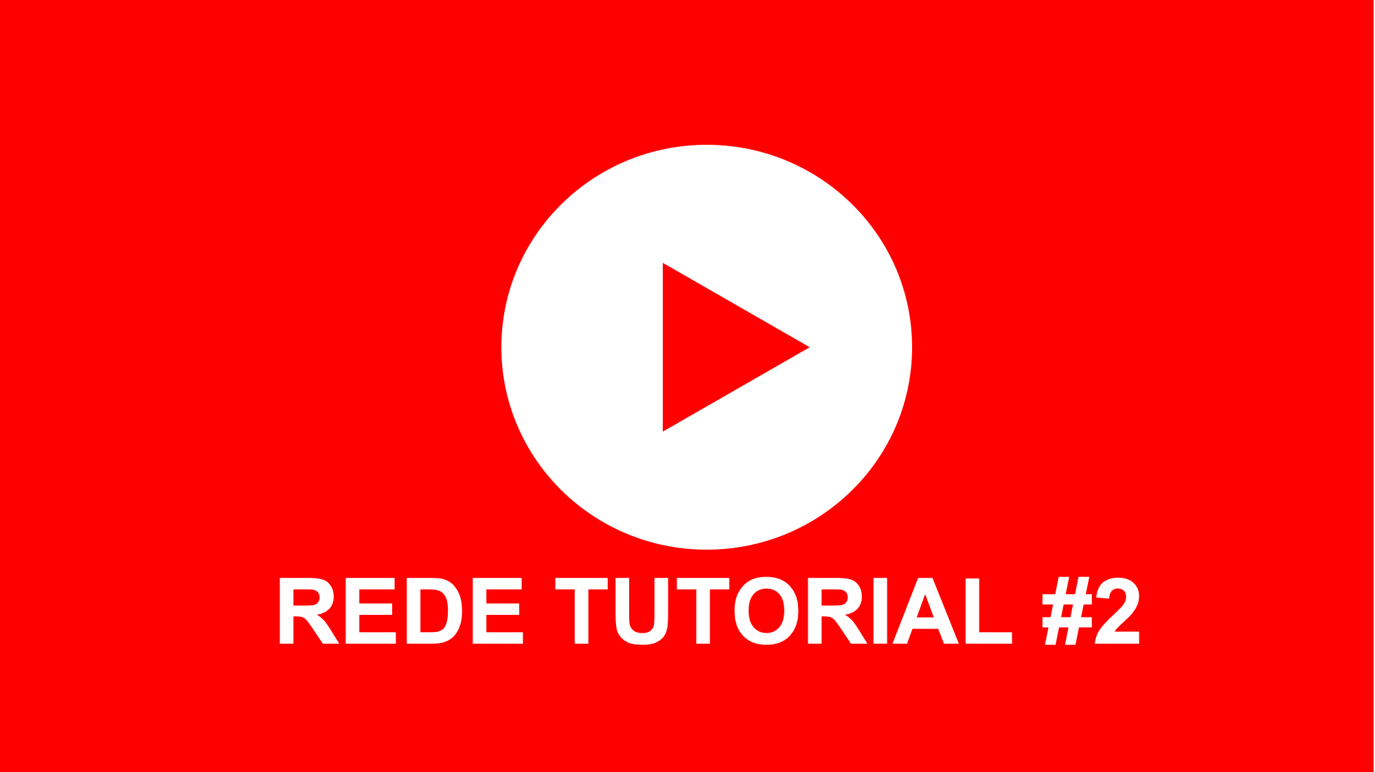 Rede Tutorial #2